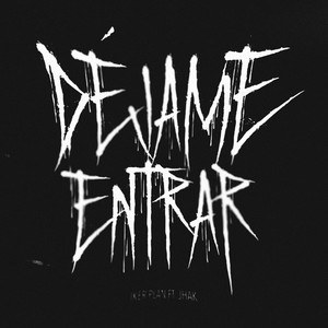 Déjame entrar (Explicit)