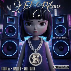 El Ritmo (feat. Cronox 45, Ariel Trapper & Ranguito) (Explicit)