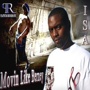 Moving Like Berney (Explicit)
