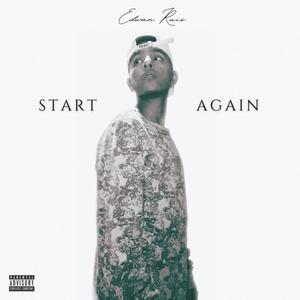 START AGAIN (Explicit)