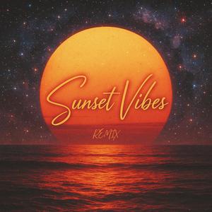 Sunset Vibes (Remix)