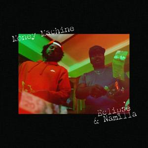 Money Machine (feat. Namilla) (Explicit)