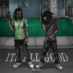 It's All Good (feat. Flexxer) (Explicit)