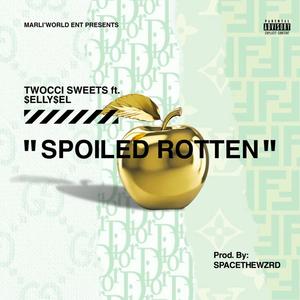Spoiled Rotten(feat. $elly$el) (Explicit)