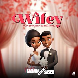 Wifey (feat. Sasco)