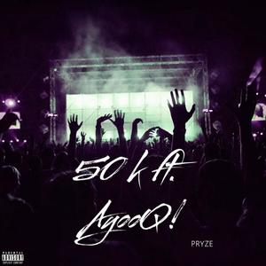 50 k (feat. AyooQ!) [Explicit]