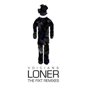 Loner (The Fixt Remixes)