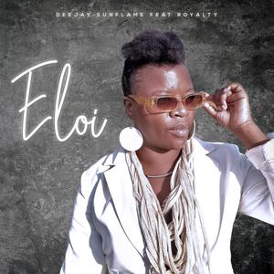 Eloi (feat. RoyaltyB)