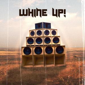 Whine Up! (feat. Bussa J & L.A Jay)