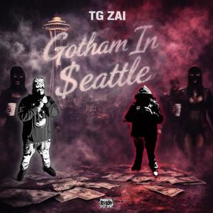 Gotham In $eattle (Explicit)