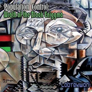 Population Control: Wrath of the Black Eniggma (Explicit)