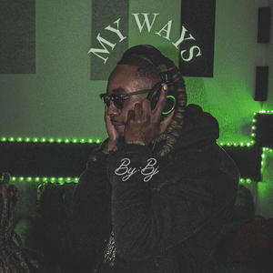 MY WAYS (Explicit)