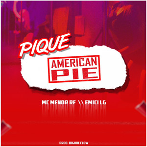 Pique American Pie (Explicit)