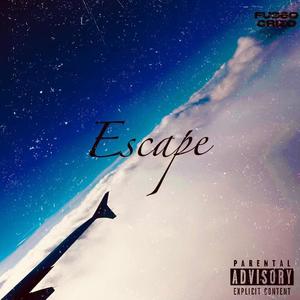 Escape (feat. CRIZO) [Explicit]