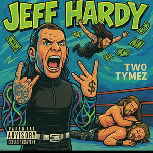 Jeff Hardy (Explicit)