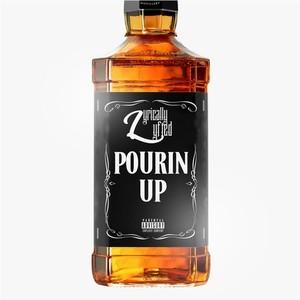 Pourin Up (Explicit)