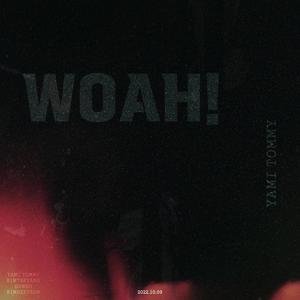 Woah! (Explicit)