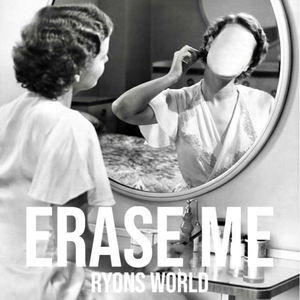 Erase Me (Explicit)