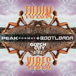 PeakFormat - Tulum Vibes (Glitch City Remix DNB)