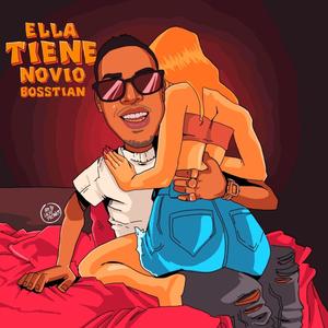 Ella Tiene Novio (Explicit)