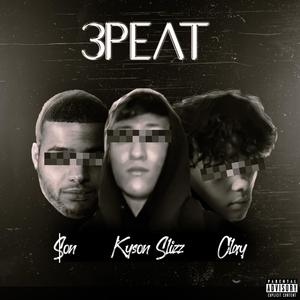 3PEAT(feat. $am & Clay) (Explicit)