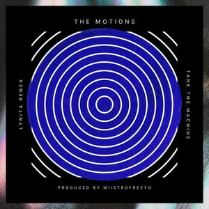 The Motions (feat. Lynita Renea)