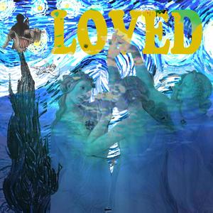 LOVED (Explicit)