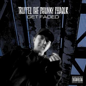 Get Faded (Explicit)