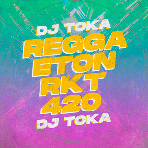 REGGAETON RKT 420 (Remix|Explicit)