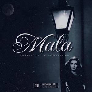 Mala (feat. Florenttino)