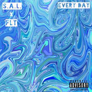 Every day (feat. FLT) [Explicit]