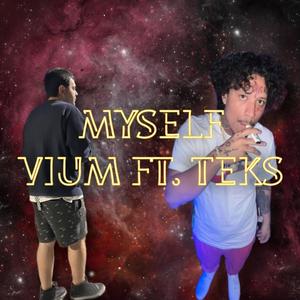 Myself (feat. Teks) (Explicit)