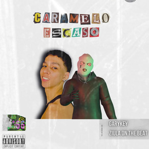 Caramelo Escaso (Explicit)