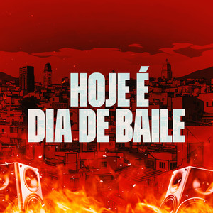 Hoje É Dia de Baile (Explicit)