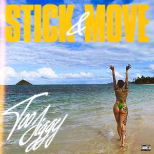 Stick & Move (Explicit)