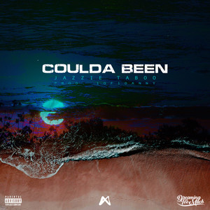 Coulda Been (Explicit)