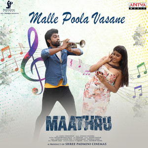 Malle Poola Vasane (From "Maathru")