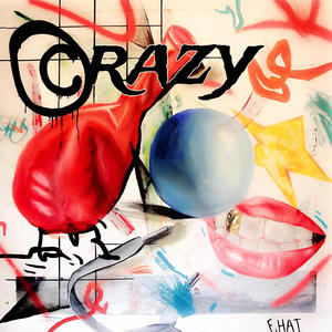 CRAZY (Explicit)