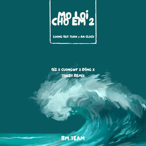 Mở Lối Cho Em 2 (Qiz x Cuongwf x Đông x Thazh Remix)