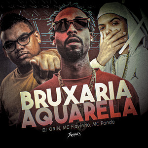 Bruxaria Aquarela - É Nois Que Ta Neguin (Explicit)