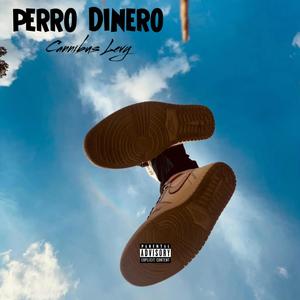 Perro Dinero (Explicit)