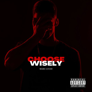 Choose Wisely (Explicit)