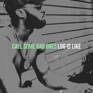 Call Some Bad Ones (Explicit)