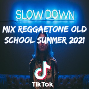 Mix Reggaetone Old School Summer 2021