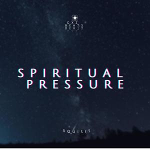 Spiritual Pressure (Explicit)