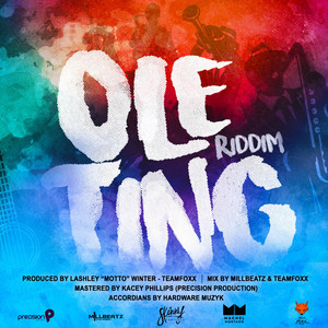 Ole Ting Riddim (Explicit)