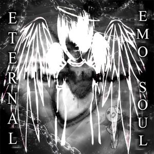 Eternal Emo Soul (Explicit)