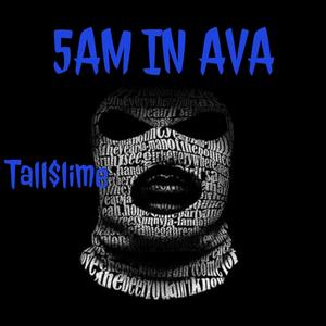 5AM IN AVA (Explicit)