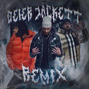 Deier Jackett (Remix|Explicit)