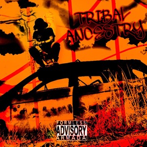 Tribal Ancestry (feat. Figurati) [Explicit]